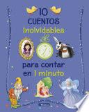 Libro 10 cuentos inolvidables para contar en 1 minuto