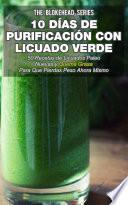 Libro 10 Días de Purificación con Licuado Verde
