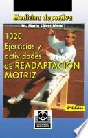 Libro 1020 Ejercicious y Actividades de Readaptacion Motriz