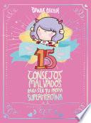 Libro 15 Consejos malvados para ser tu propia superheroina