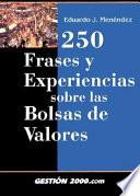 Libro 250 frases y experiencias sobre las bolsas de valores