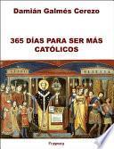 Libro 365 Días para ser más católicos
