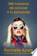 Libro 366 maneras de conocer a tu personaje