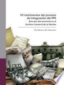 Libro 50 testimonios del proceso de integración del IPN