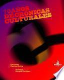 Libro 70 años de crónicas culturales