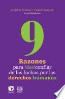 Libro 9 razones para (des)confiar de las luchas por los derechos humanos