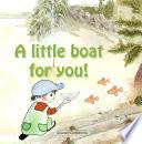 Libro A little boat for you!