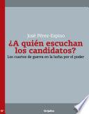 Libro ¿A quién escuchan los candidatos?