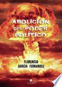 Libro Abolición del poder político