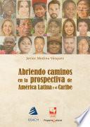 Libro Abriendo caminos en la prospectiva para el desarrollo de América Latina