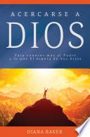 Libro Acercarse a Dios