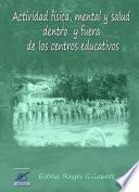 Libro Actividad física, mental y salud dentro y fuera de los centros educativos