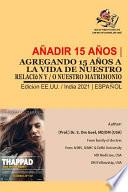 Libro ADDING 15 YEARS, TO LIFE OF OUR, RELATIONSHIP AND/OR OUR MARRIAGE- Spanish (Española)