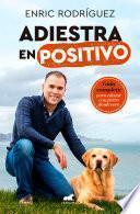 Libro Adiestra en positivo