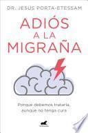 Libro Adiós a la migraña