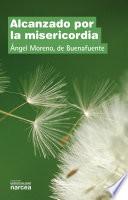 Libro Alcanzado por la misericordia