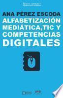 Libro Alfabetización mediática, TIC y competencias digitales