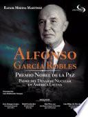 Libro Alfonso García Robles Premio Nobel de la Paz