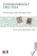 Libro Alfonso Reyes, Pedro Henríquez Ureña. Correspondencia, I: 1907-1914