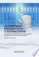 Libro Algoritmos productivos y extractivos