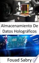Libro Almacenamiento De Datos Holográficos
