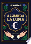 Libro Alumbra la luna