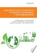 Libro Análisis de Ciclo de Vida (ACV) en edificios sostenibles y descarbonizados