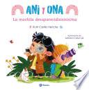Libro Ani y Ona, 1. La mochila desaparecisisisísima
