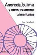 Libro Anorexia, bulimia y otros trastornos alimentarios