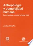 Libro Antropología y complejidad humana