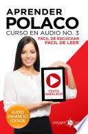 Libro Aprender Polaco - Fácil de Leer - Fácil de Escuchar - Texto Paralelo: Curso en Audio No. 3