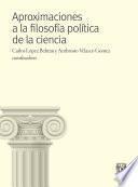 Libro Aproximaciones a la filosofía política de la ciencia