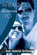 Libro Armando, La Nutricion y Yo