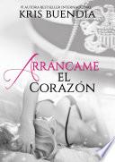 Libro Arráncame el corazón