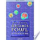 Libro Artemis Fowl IV - La venganza de Opal
