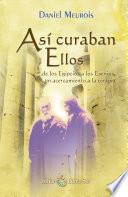 Libro Así curaban Ellos