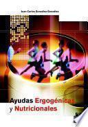 Libro AYUDAS ERGOGÉNICAS Y NUTRICIONALES