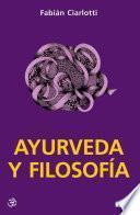 Libro Ayurveda y filosofa / Ayurveda and philosophy