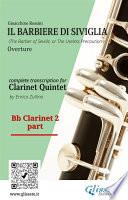 Libro Bb Clarinet 2 part of Il Barbiere di Siviglia for Clarinet Quintet