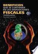 Libro Beneficios que se contienen en las disposiciones fiscales, Análisis práctico