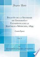 Libro Boletín de la Sociedad de Geografía y Estadística de la República Mexicana, 1894, Vol. 3