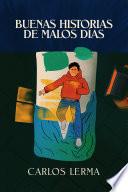 Libro Buenas Historias de Malos Días