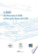 Libro Cádiz: del Floreciente S.XVIII al Port of the Future del S.XXI.