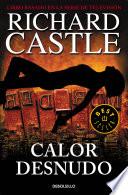 Libro Calor desnudo (Serie Castle 2)
