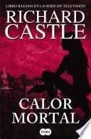 Libro Calor mortal (Serie Castle 5)