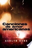 Libro Canciones de Amor Americanas