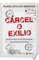 Libro Cárcel o exilio