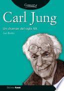 Libro Carl Jung. Un chamán del siglo XX