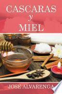 Libro Cascaras y miel