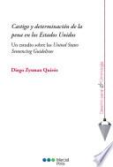 Libro Castigo y determinación de la pena en los Estados Unidos